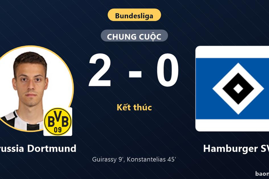 Hạ Hamburger SV 2-0, Borussia Dortmund khởi đầu thuận lợi tại Bundesliga