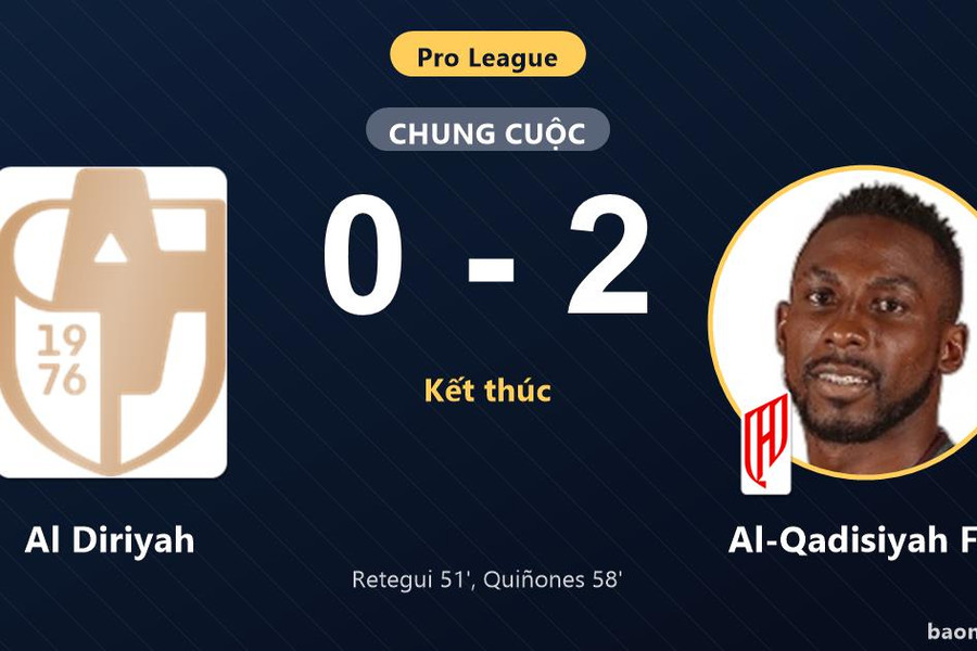 Hạ Al Diriyah 0-2, Al-Qadisiyah FC chen chân vào tốp ba Pro League