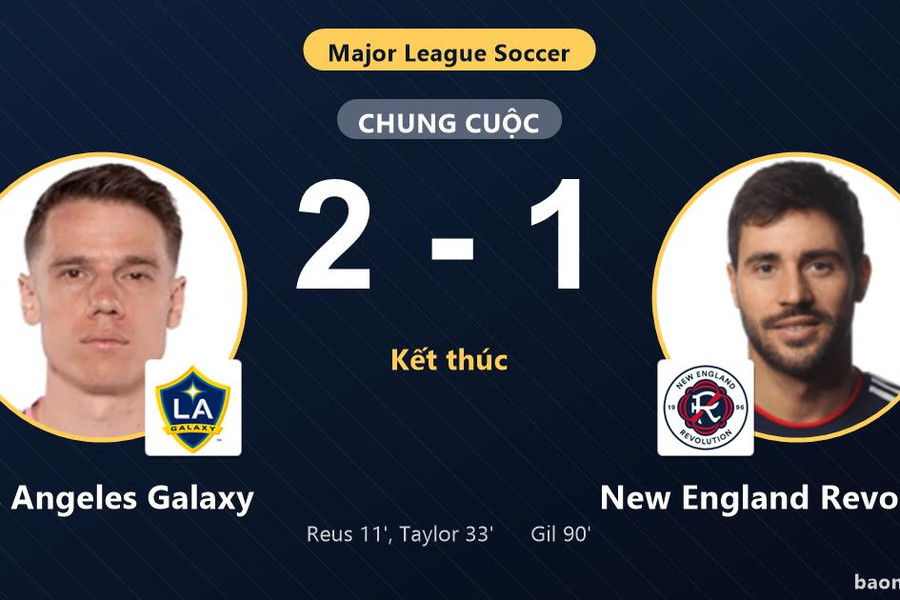 Hạ New England Revolution 2-1, Los Angeles Galaxy chính thức giành vé vào vòng 1/16