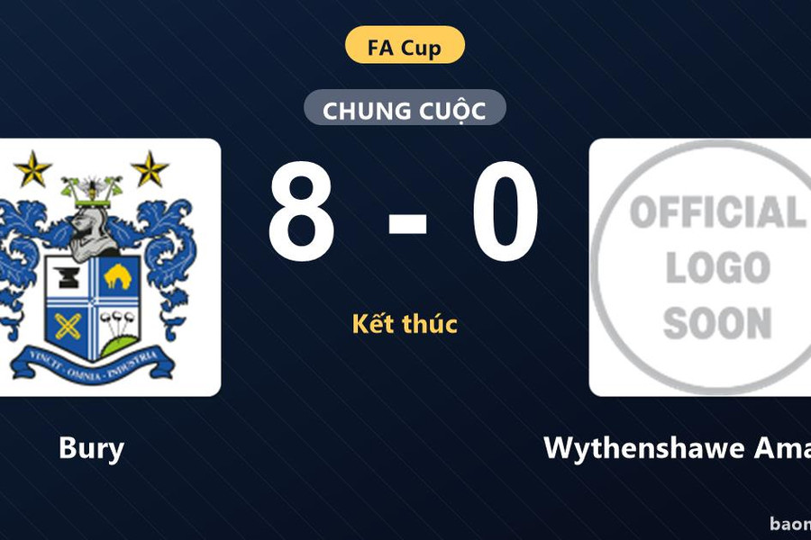 Bury đại thắng 8-0 trước Wythenshawe Amateurs tại vòng loại FA Cup