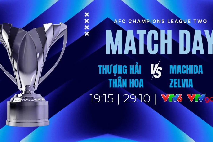 Lịch thi đấu trực tiếp AFC Champions League Two ngày 29/10: Tâm điểm Thượng Hải Thân Hoa